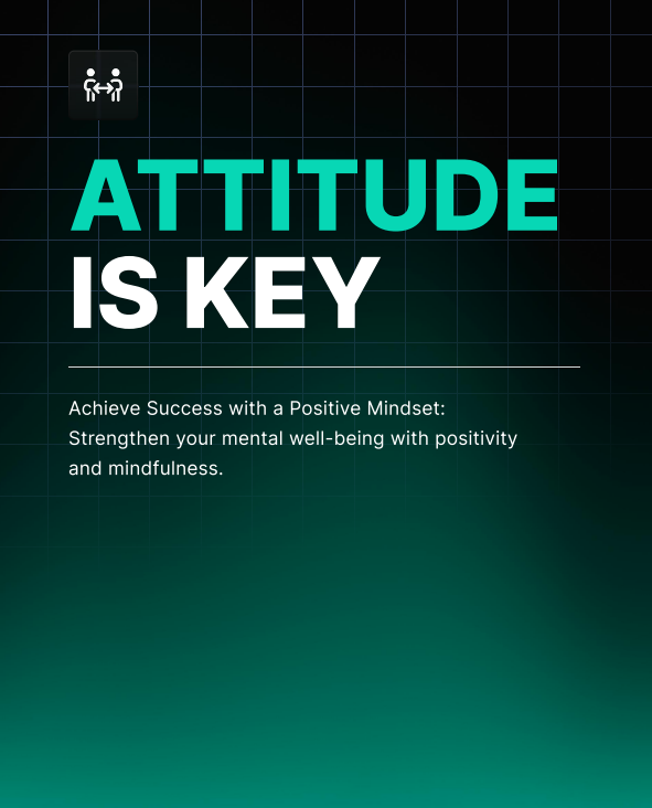 Attitude is Key