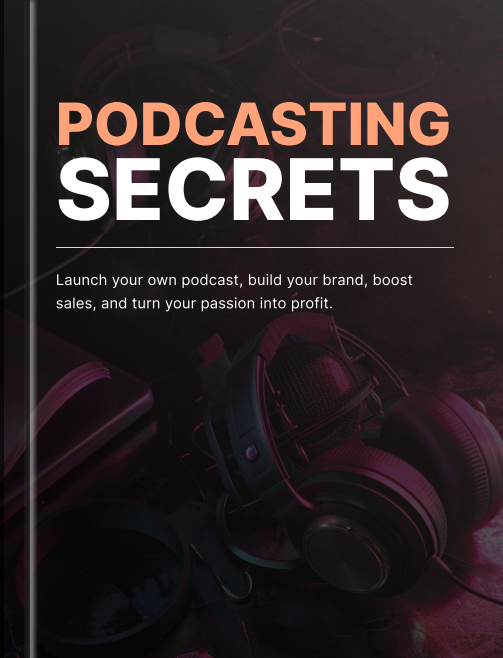 Podcasting Secrets